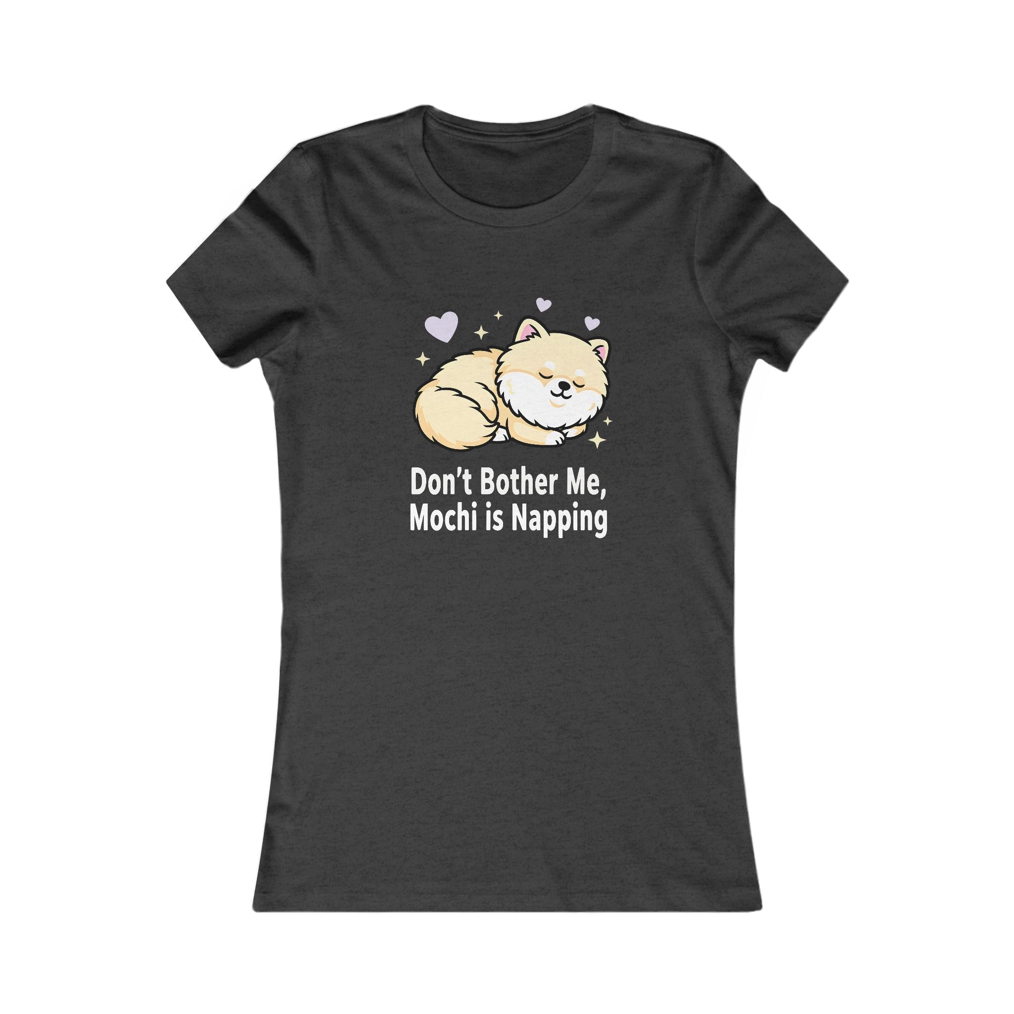 Women's Tee — "Don't Bother Me, Mochi Is Napping" Cute Sleeping Dog Graphic