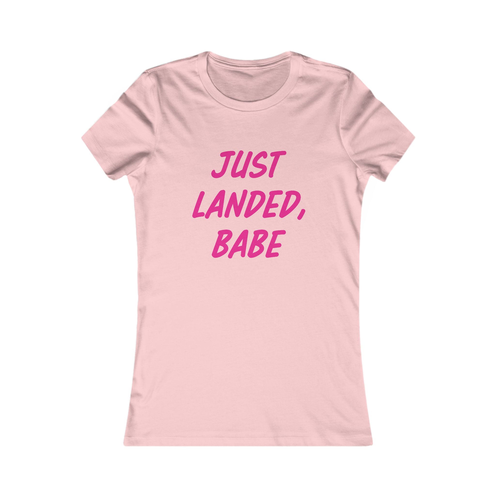 Just Landed, Babe Tee - Women's Travel & New Mom Announcement Shirt