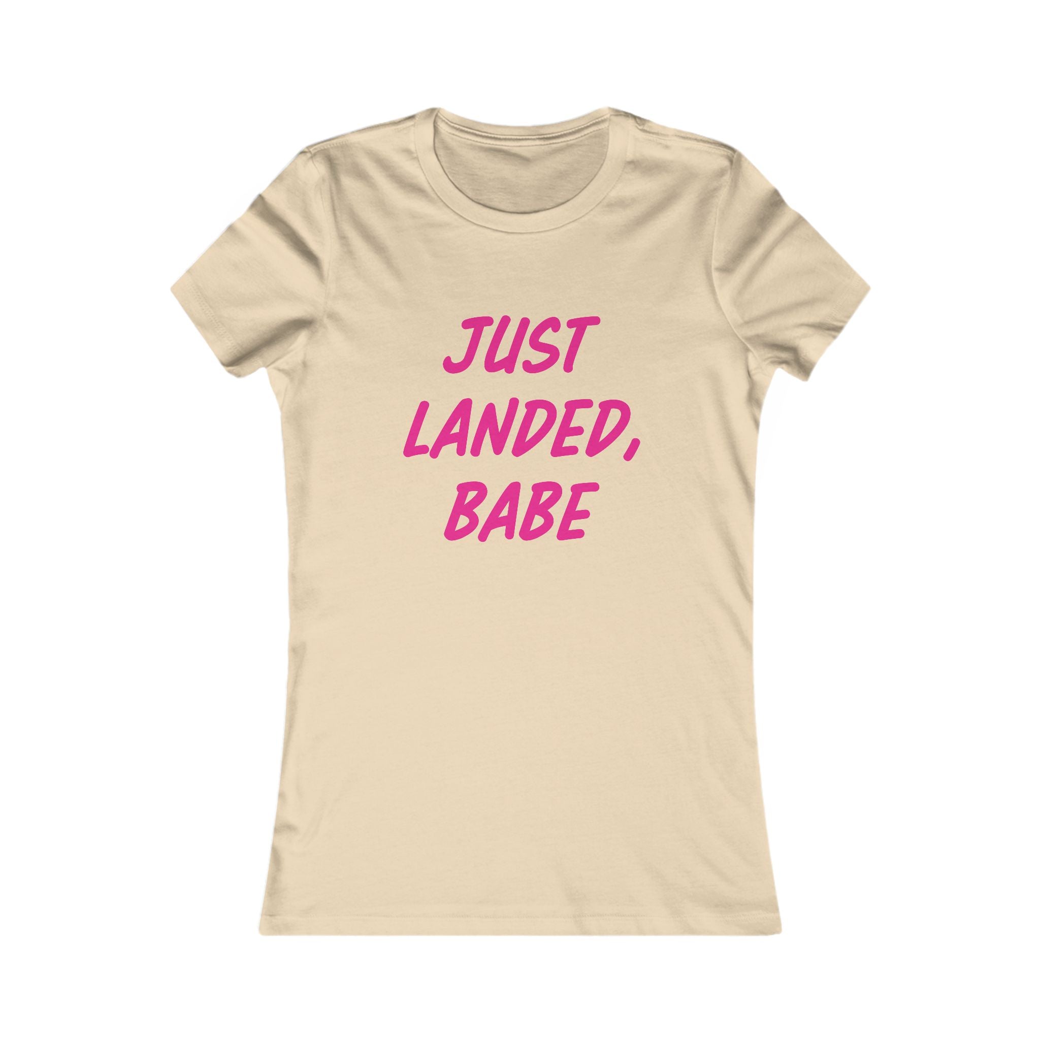Just Landed, Babe Tee - Women's Travel & New Mom Announcement Shirt