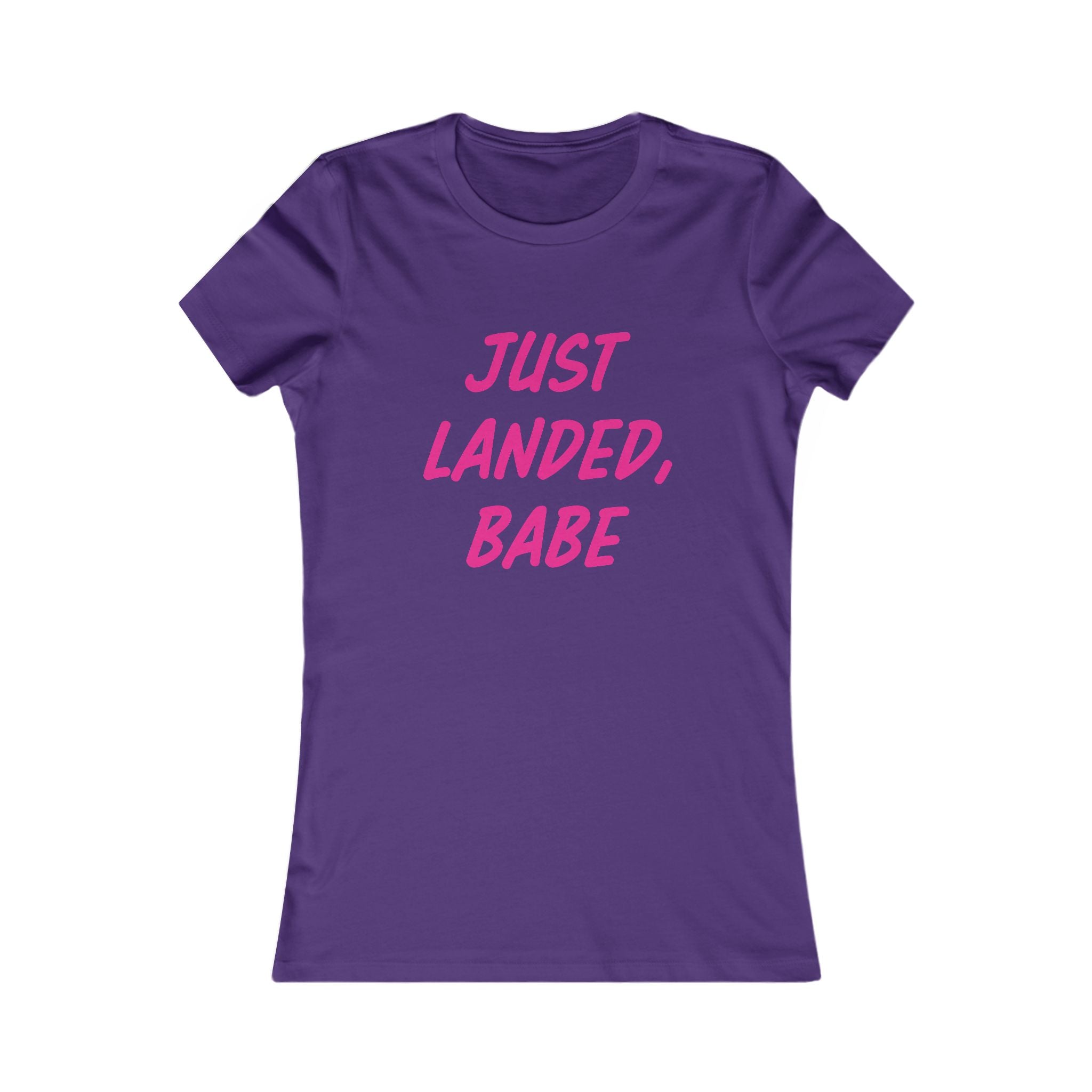 Just Landed, Babe Tee - Women's Travel & New Mom Announcement Shirt