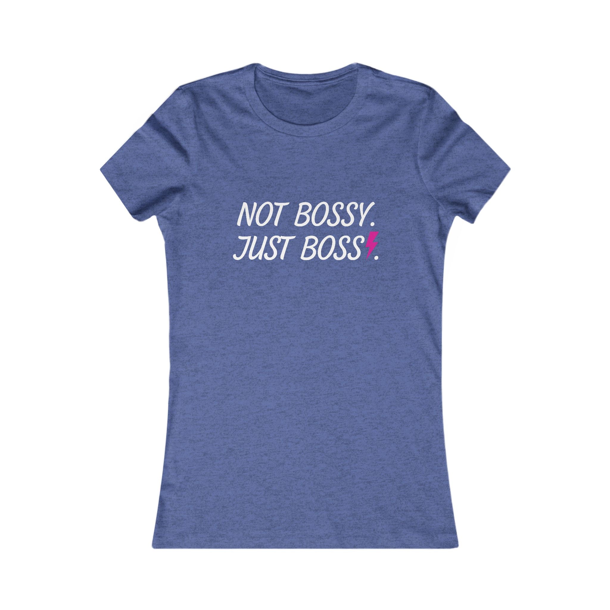 Not Bossy Just Boss Women's Tee — Empowering Feminist Graphic Shirt