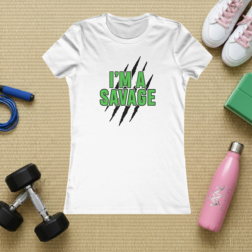 I'm a Savage Women's Tee — Bold Green Text & Claw Mark Graphic