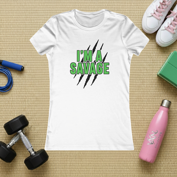 I'm a Savage Women's Tee — Bold Green Text & Claw Mark Graphic