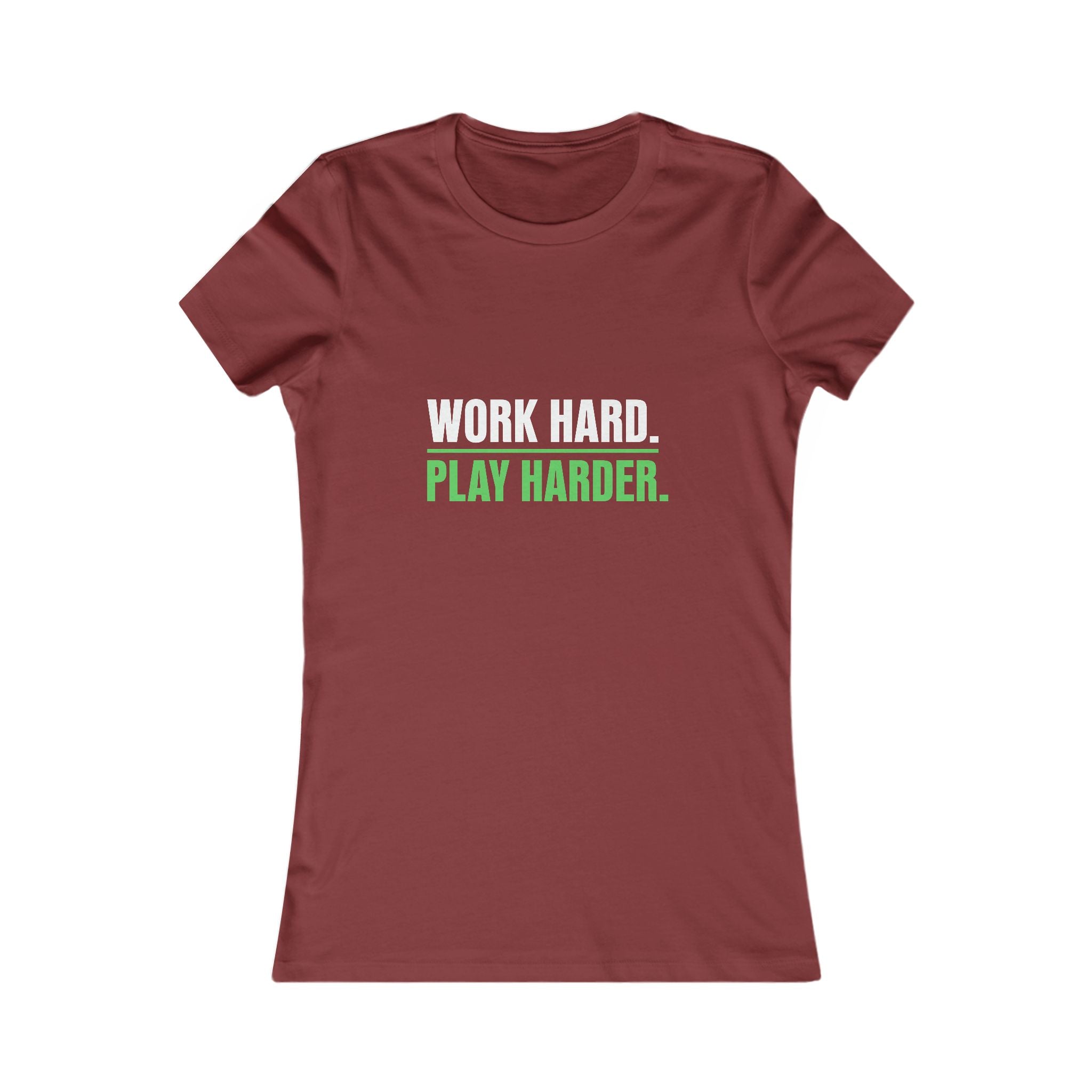 Work Hard Play Harder Women's Tee — Motivational Graphic Shirt