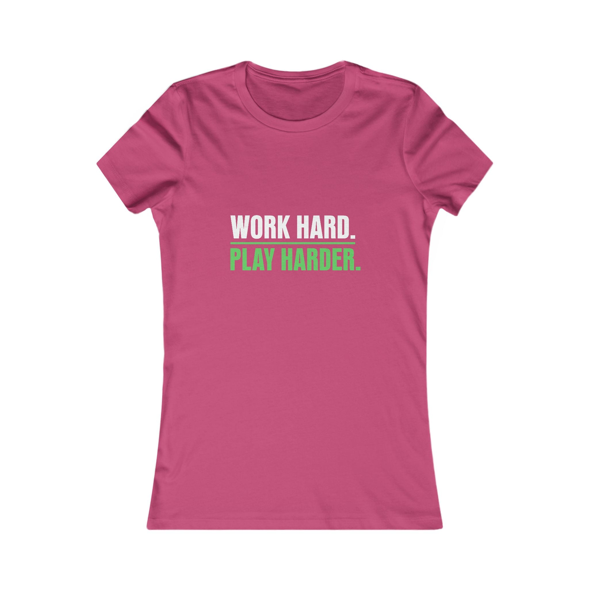 Work Hard Play Harder Women's Tee — Motivational Graphic Shirt