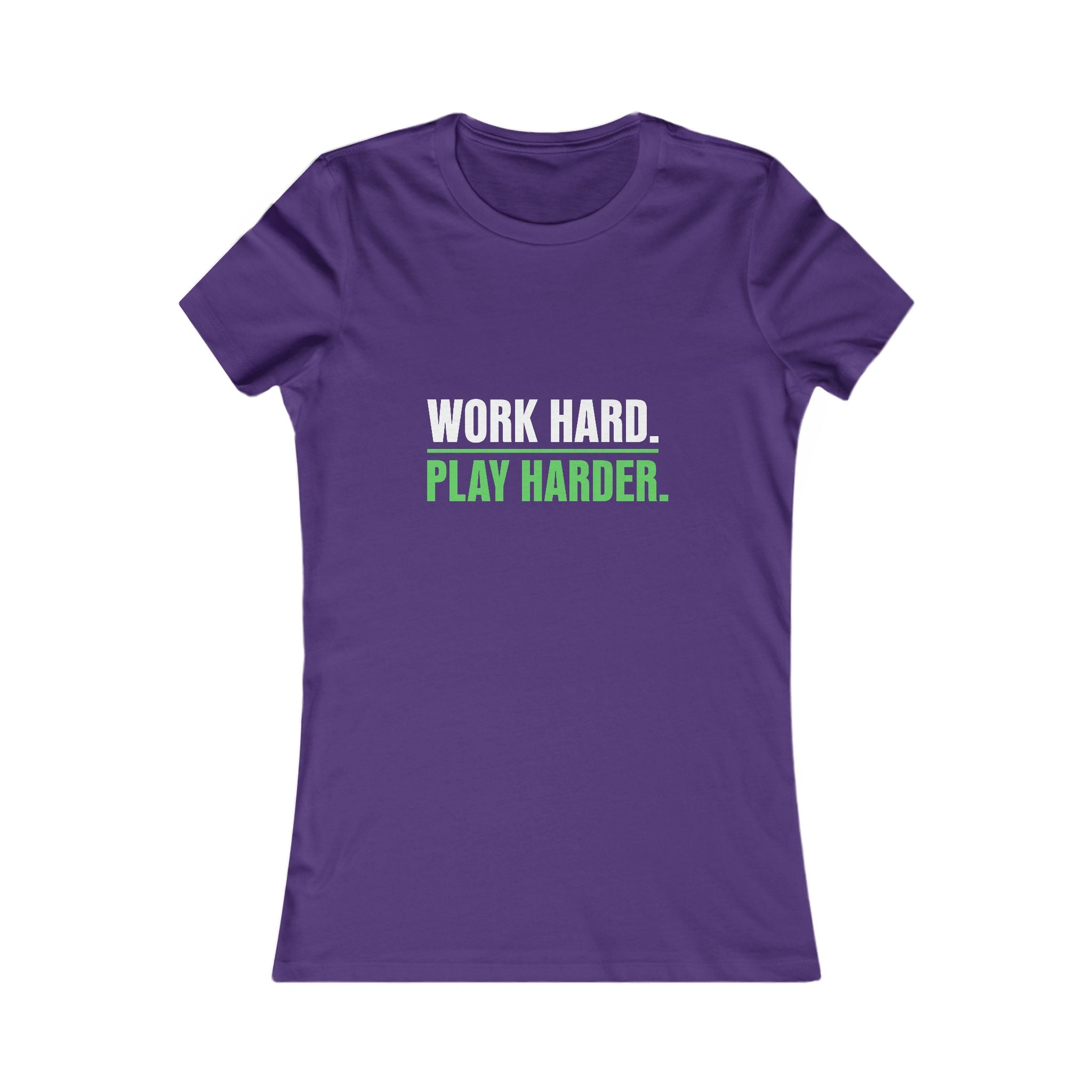 Work Hard Play Harder Women's Tee — Motivational Graphic Shirt