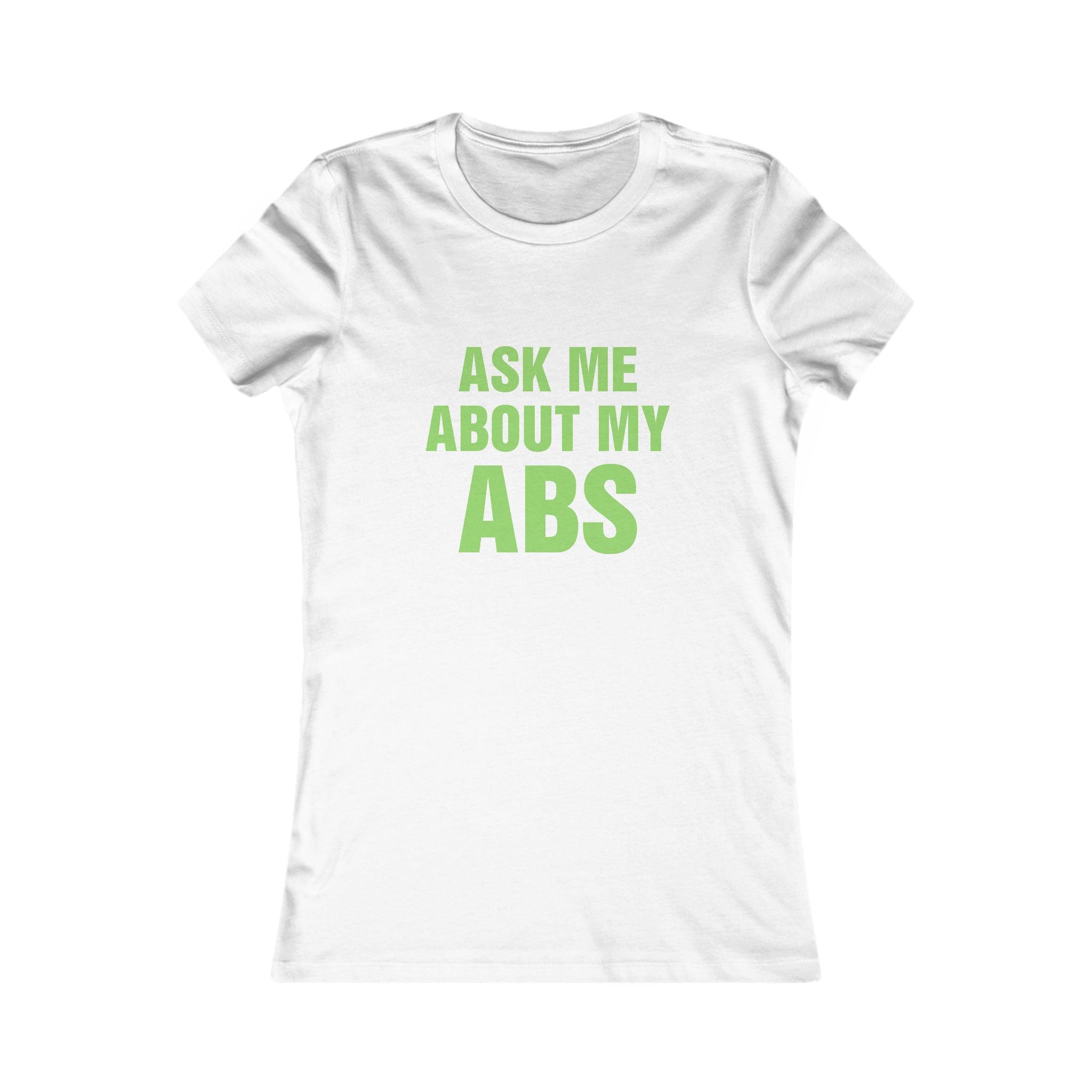 Ask Me About My Abs Women's Tee — Funny Gym Workout T-Shirt