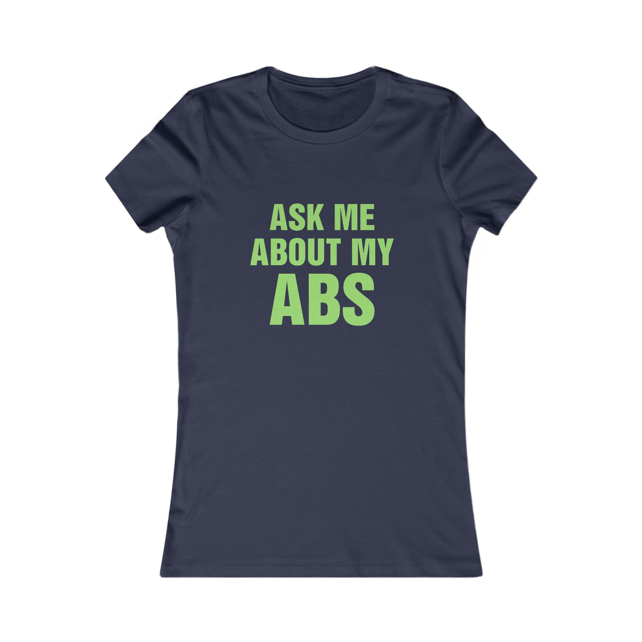 Ask Me About My Abs Women's Tee — Funny Gym Workout T-Shirt