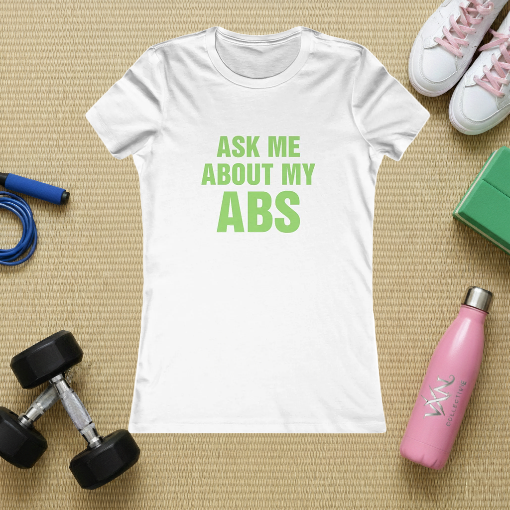 Ask Me About My Abs Women's Tee — Funny Gym Workout T-Shirt