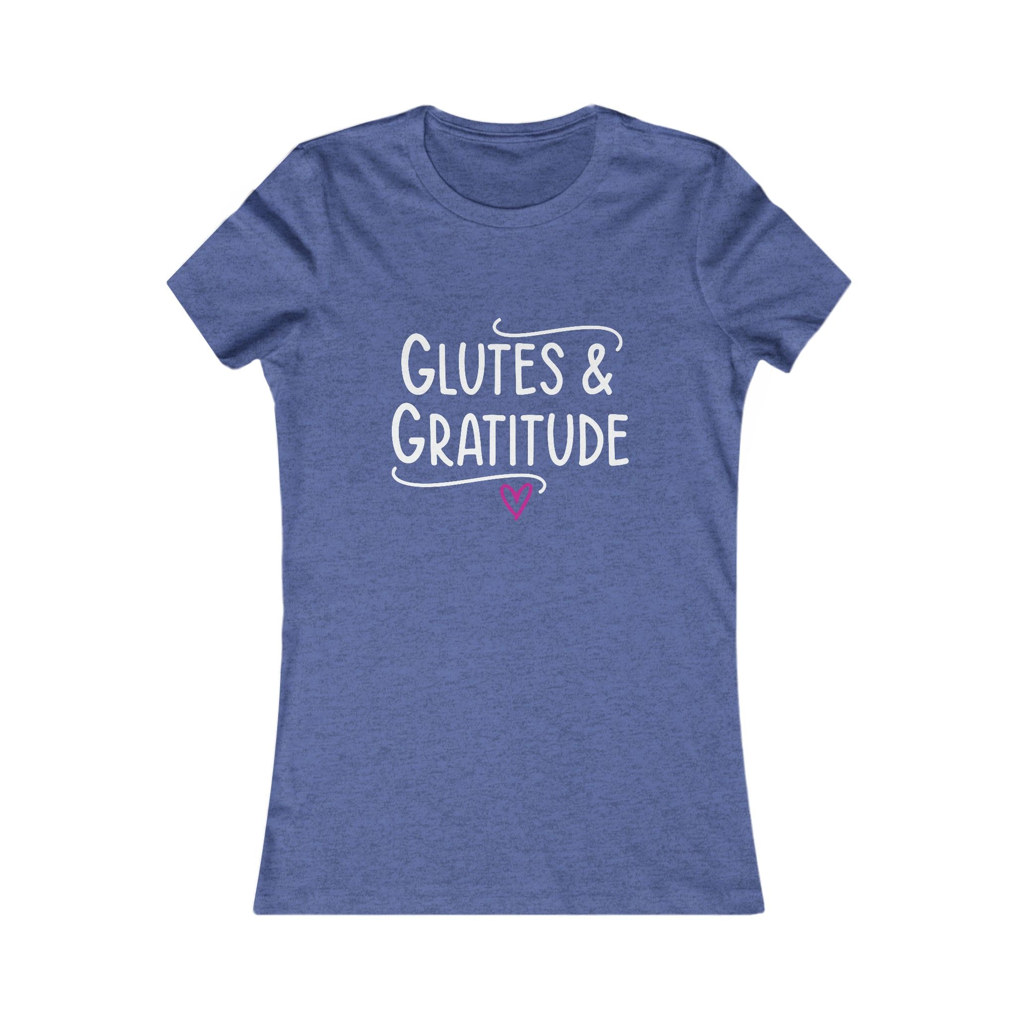 Glutes & Gratitude Women's Tee — Fitness Yoga Motivational Shirt