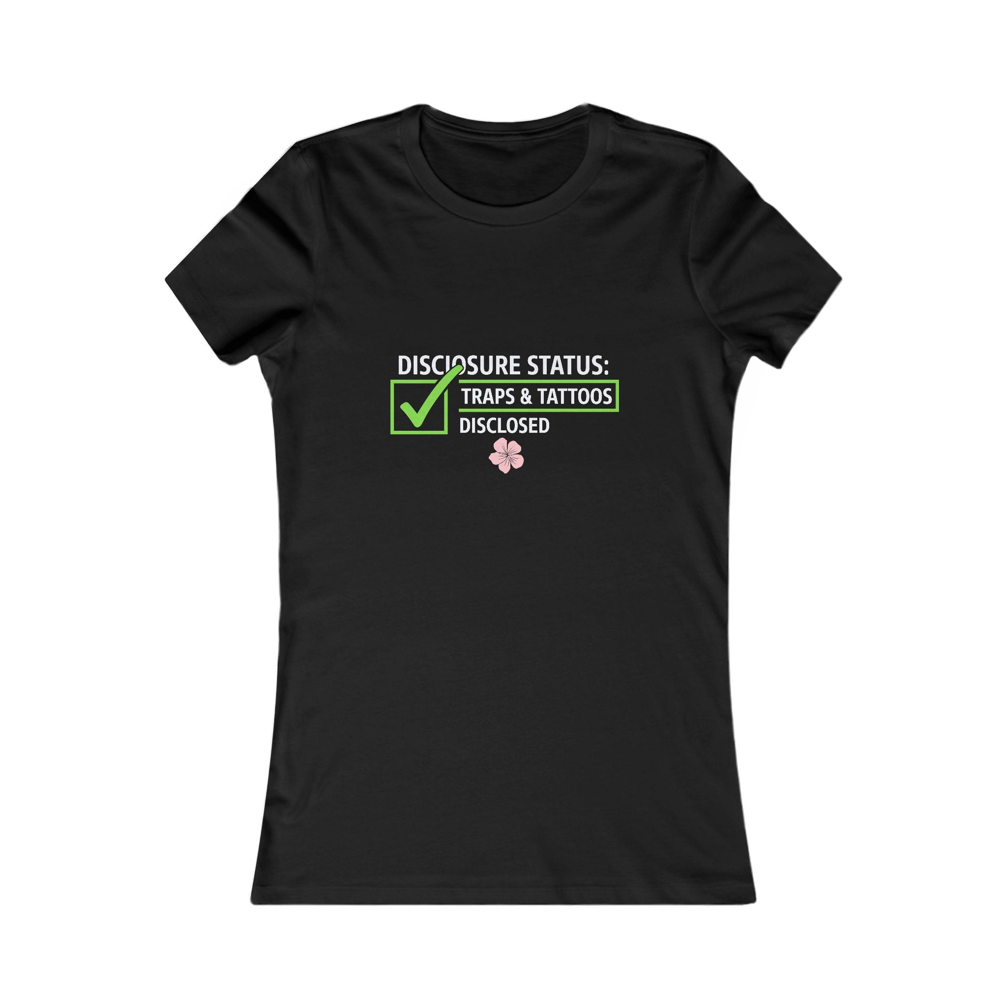 Disclosure Status Tee — "Traps & Tattoos Disclosed" Women’s Graphic Shirt