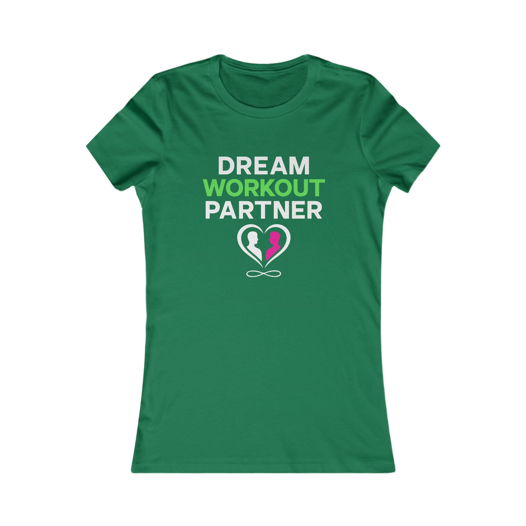 Dream Workout Partner T-Shirt — Women's Fitness Graphic Tee