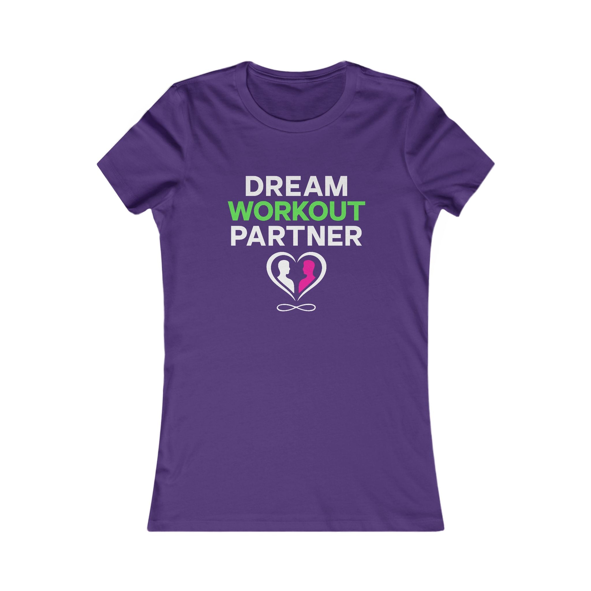 Dream Workout Partner T-Shirt — Women's Fitness Graphic Tee