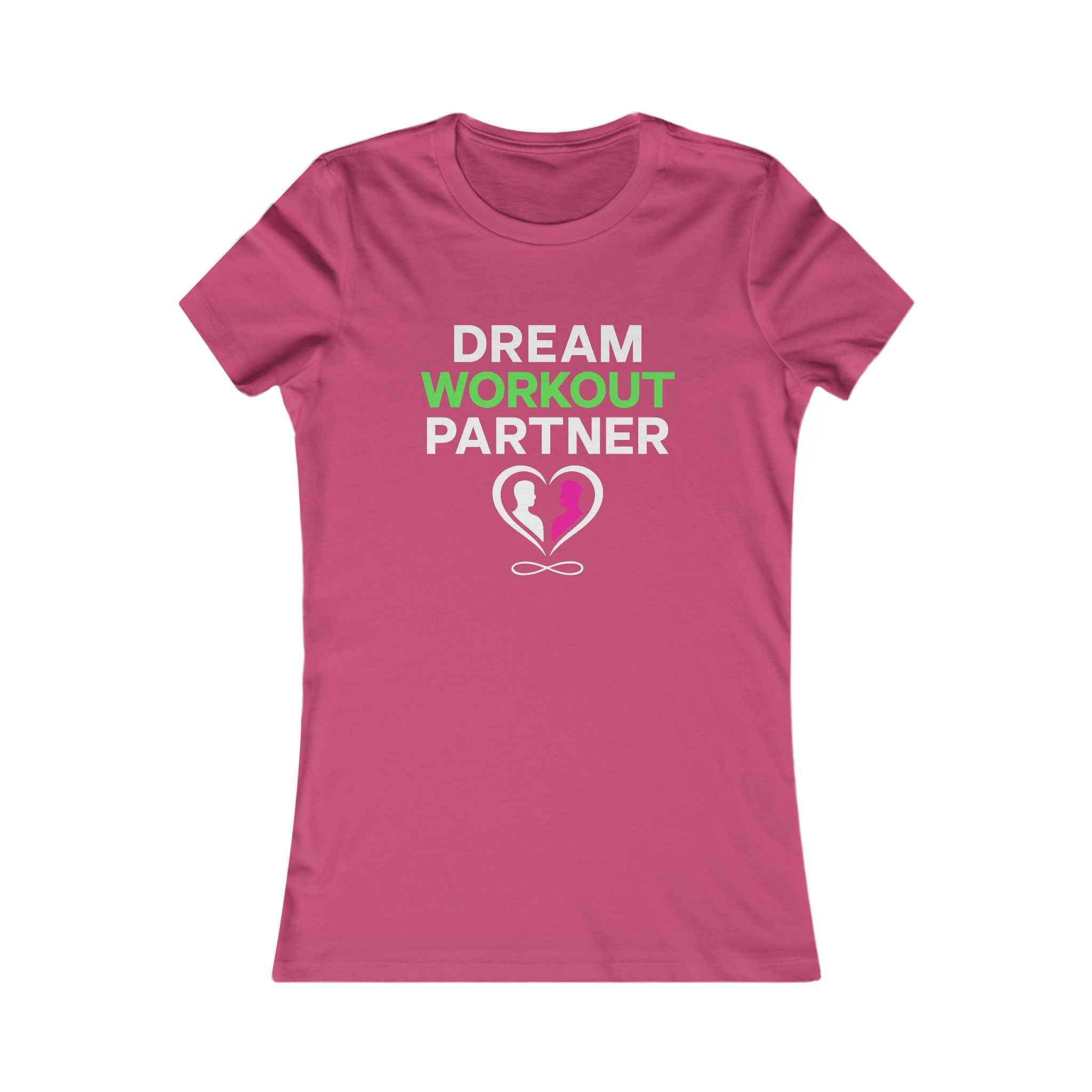 Dream Workout Partner T-Shirt — Women's Fitness Graphic Tee