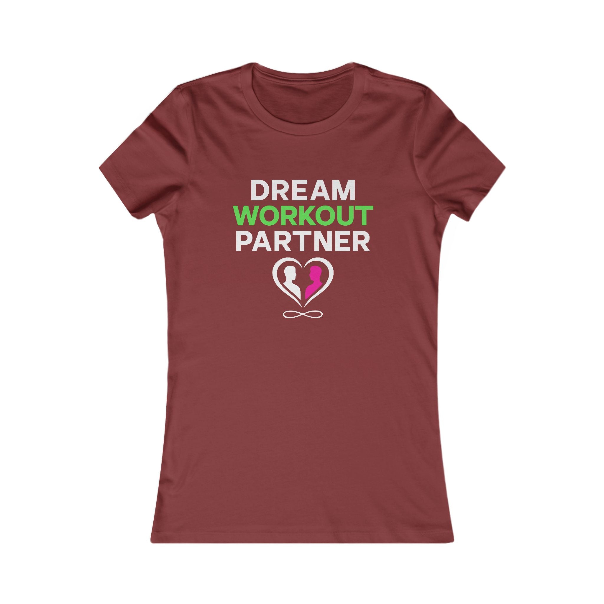 Dream Workout Partner T-Shirt — Women's Fitness Graphic Tee