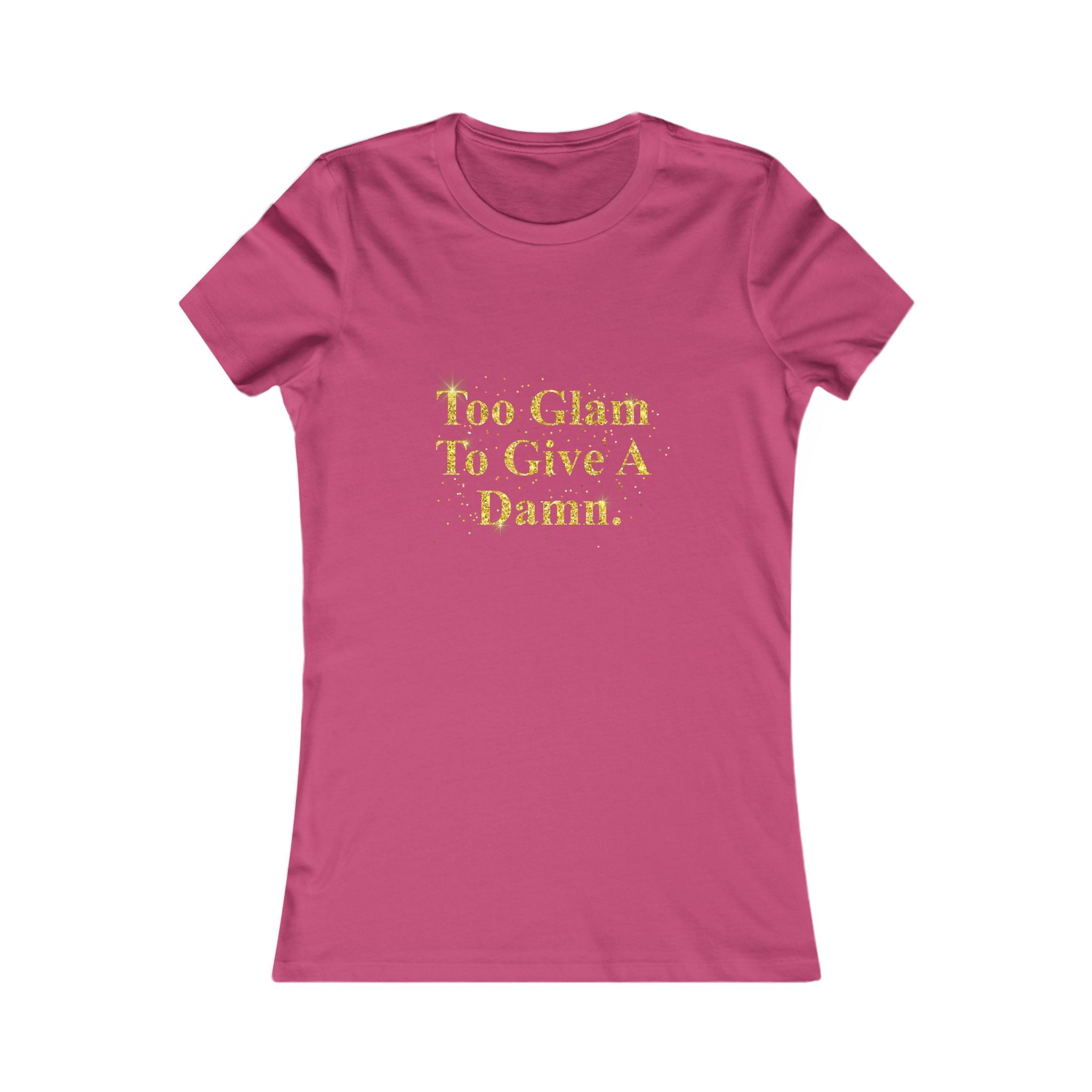 Women's Tee - "Too Glam To Give A Damn" Gold Glitter Graphic
