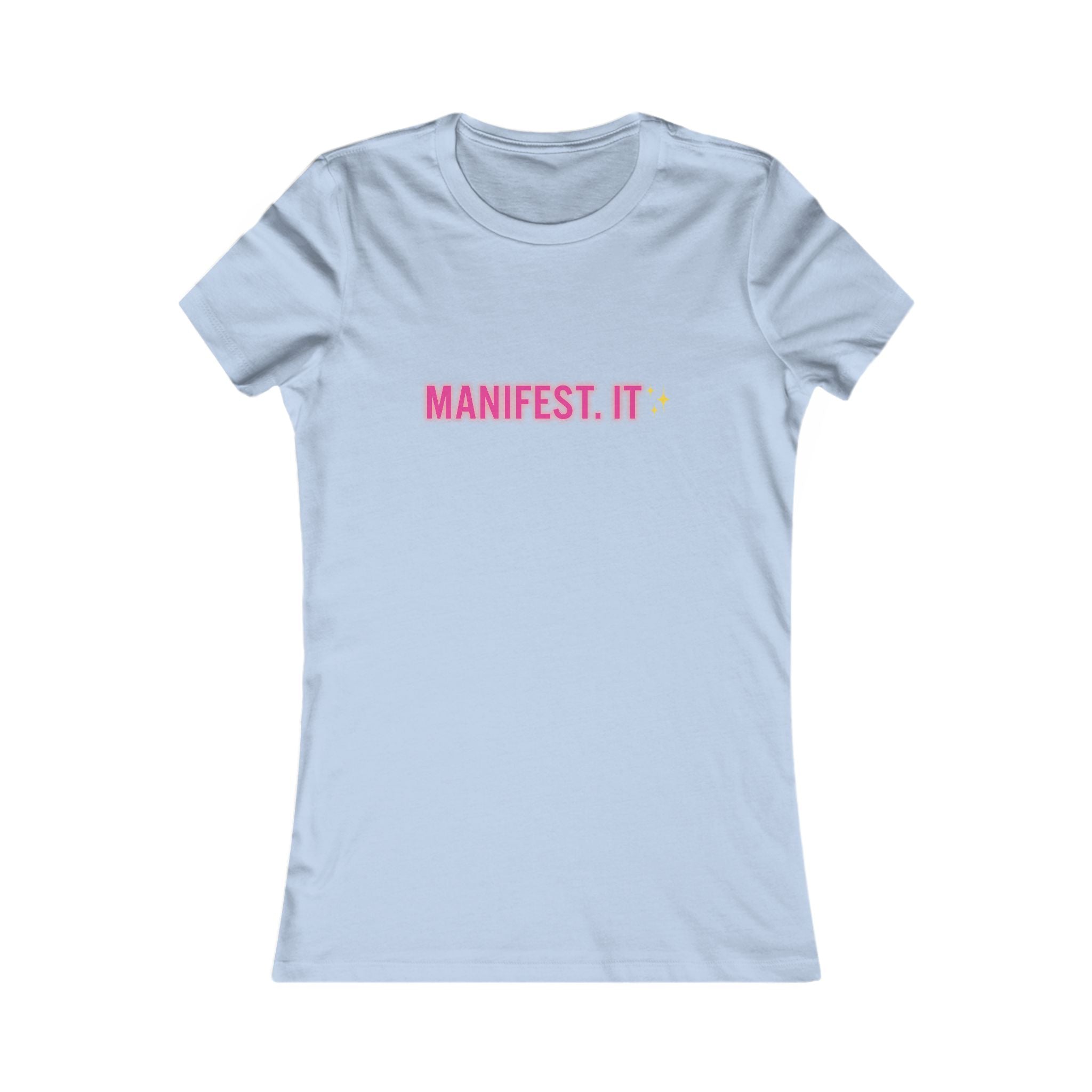 Manifest It Women’s Tee — Inspirational Graphic Shirt