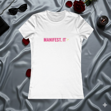 Manifest It Women’s Tee — Inspirational Graphic Shirt