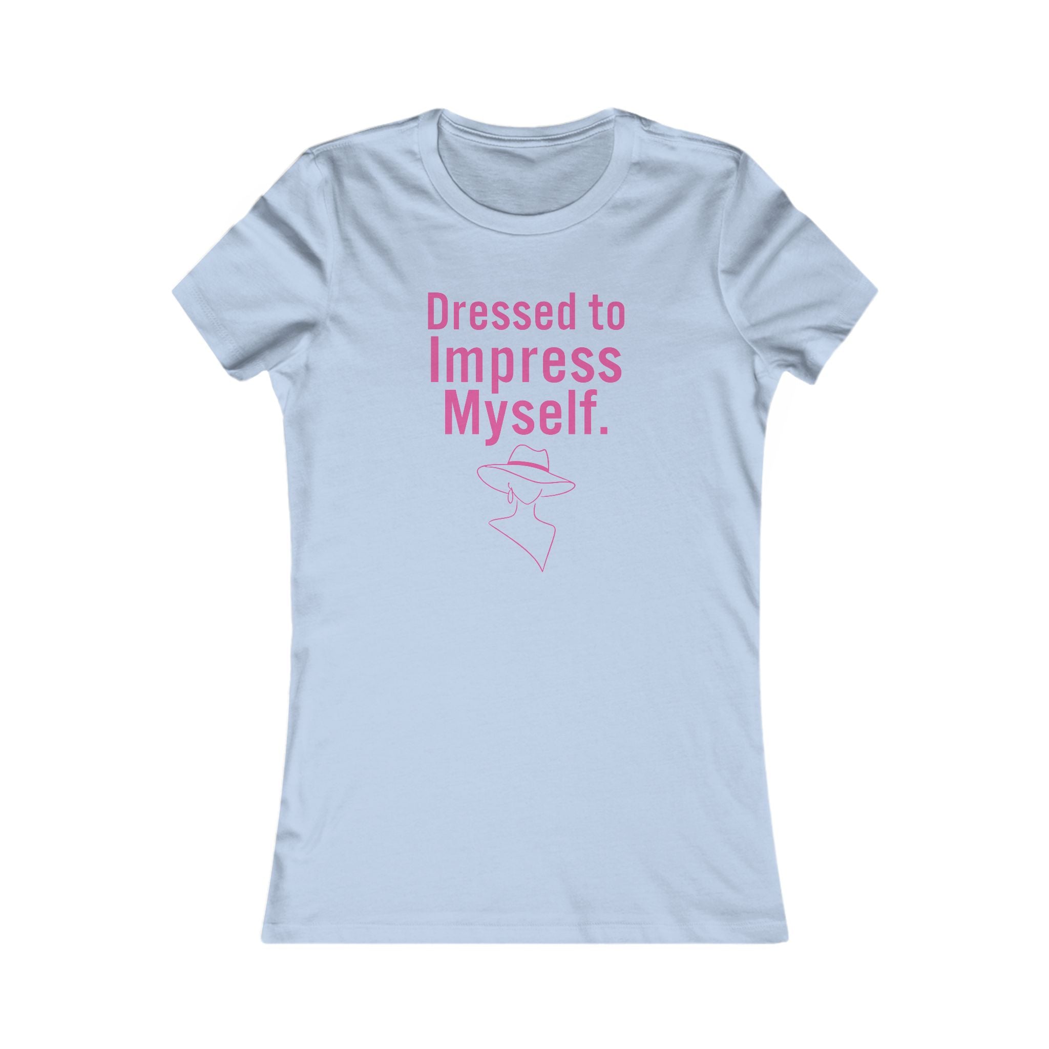 T‑Shirt — "Dressed to Impress Myself" Women's Empowerment Tee