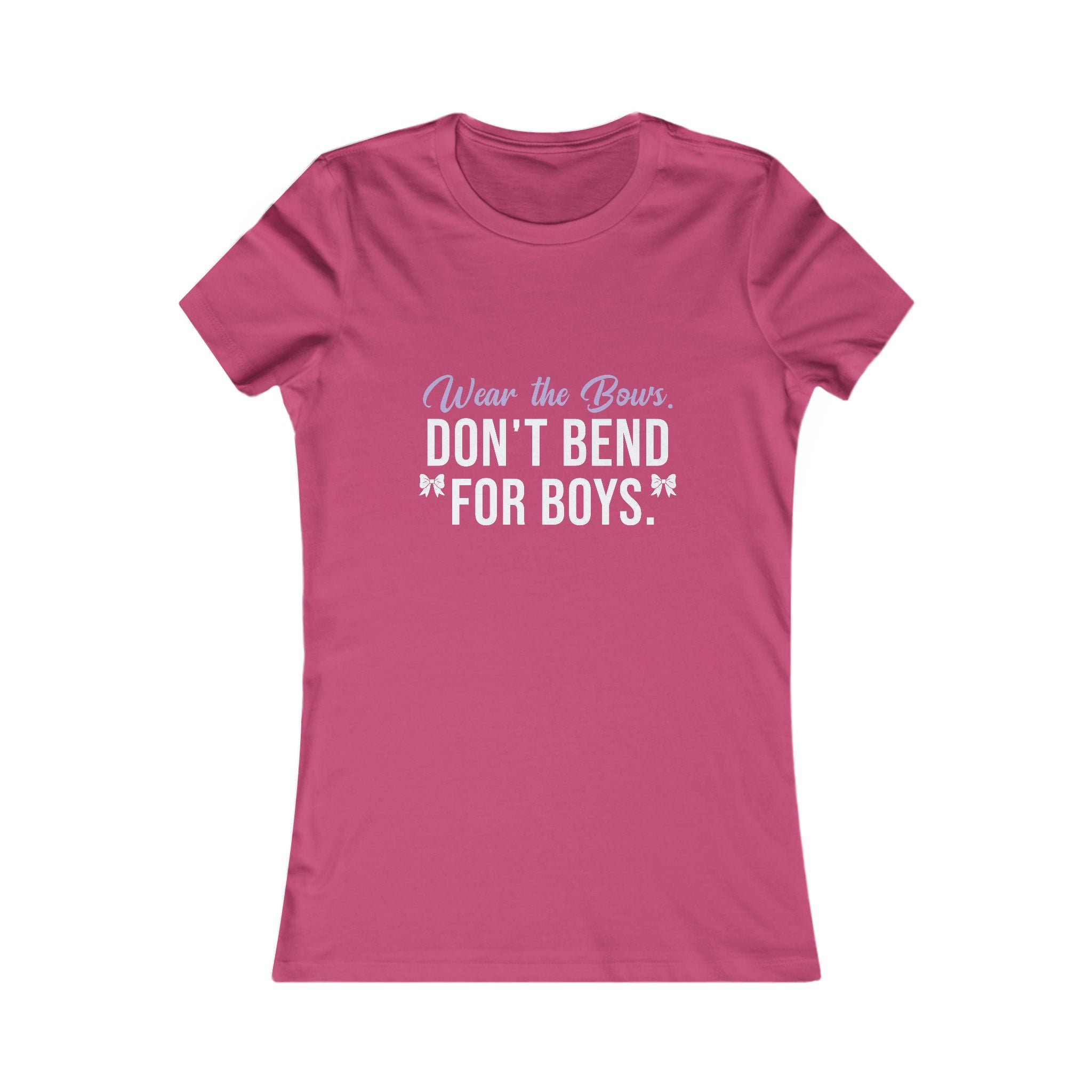 Women's Tee - "Wear the Bows, Don't Bend for Boys" Feminist Graphic Shirt