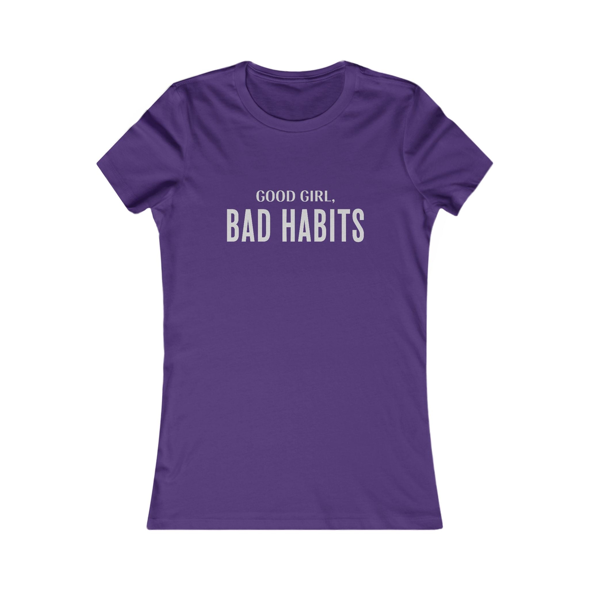 Women’s Tee — "Good Girl, Bad Habits" Graphic T-Shirt