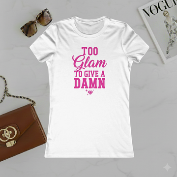 Too Glam To Give A Damn Women's Tee — Pink Graphic Fashion Shirt