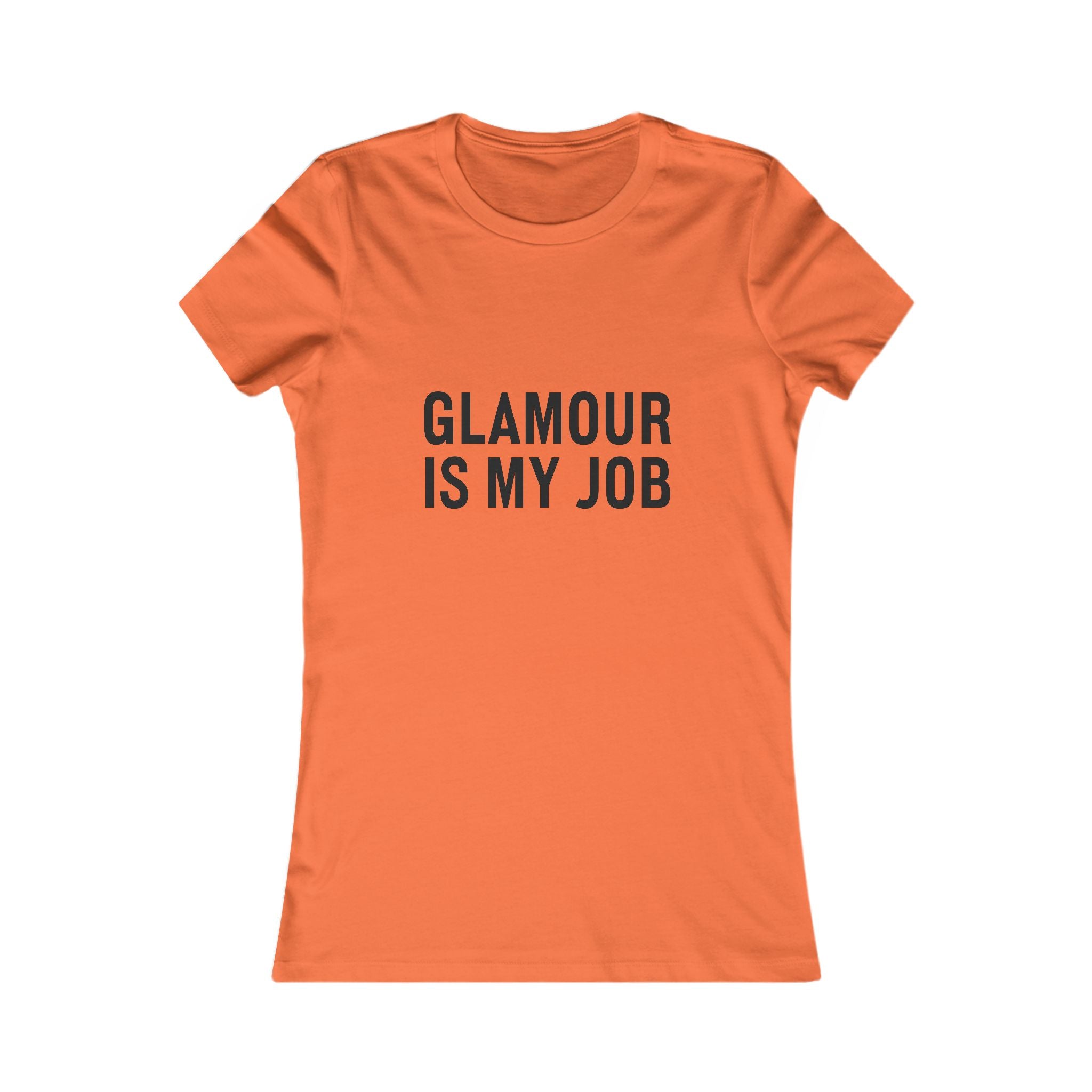 Glamour Is My Job Women's Tee