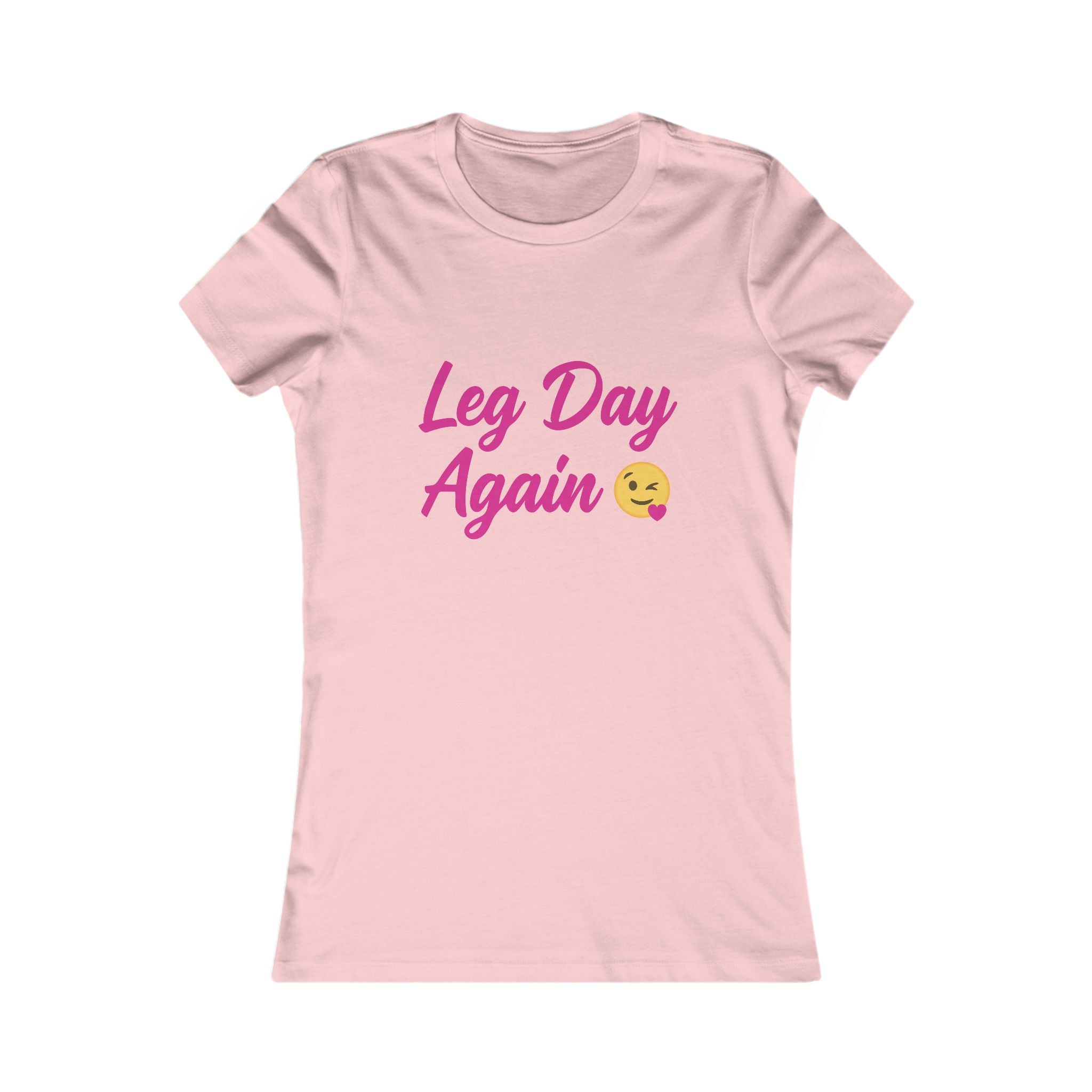 Leg Day Again  Women's Tee — Cute Fitness Workout Shirt