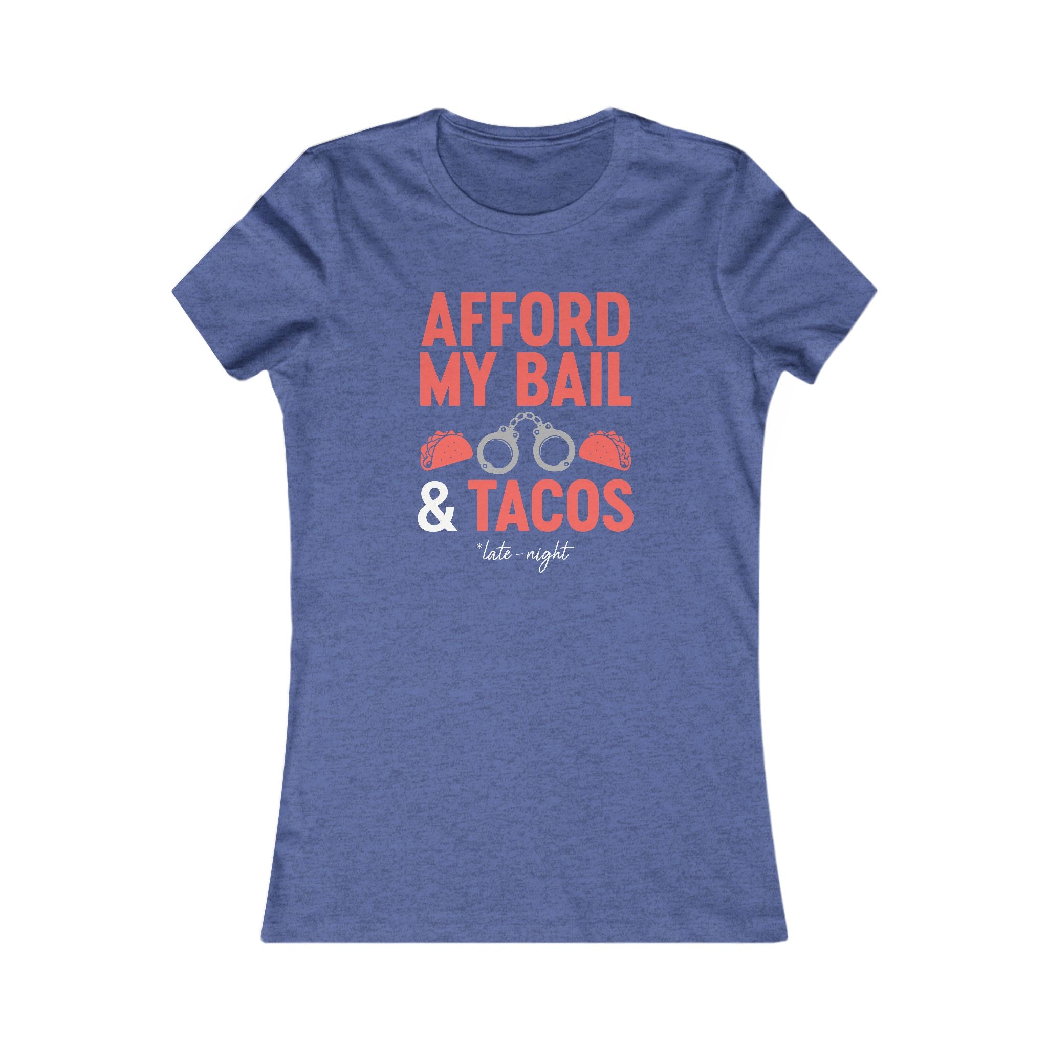 Afford My Bail & Tacos Women's Tee – Funny Bachelorette Party Shirt