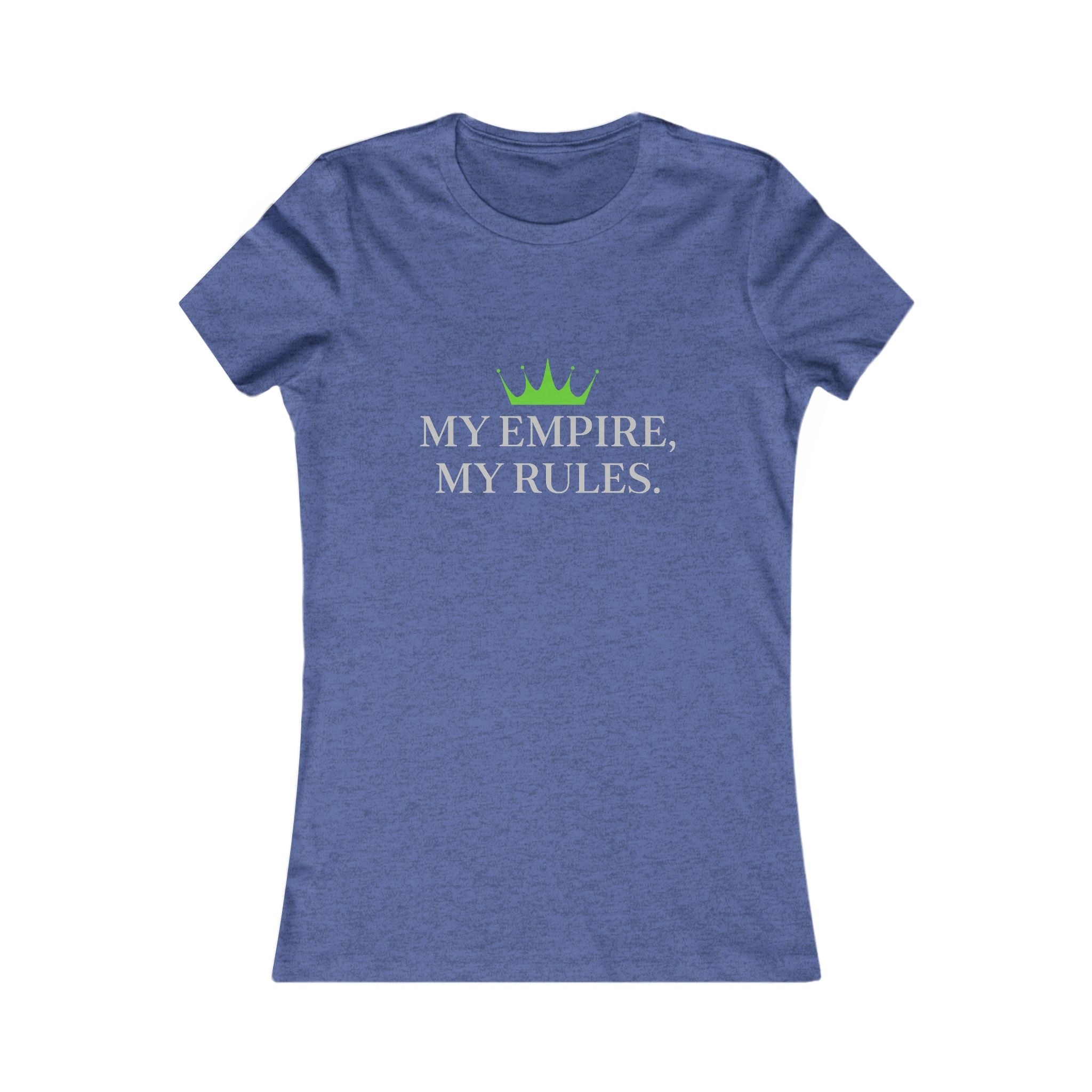 Women's Tee — "My Empire, My Rules" Crown Graphic