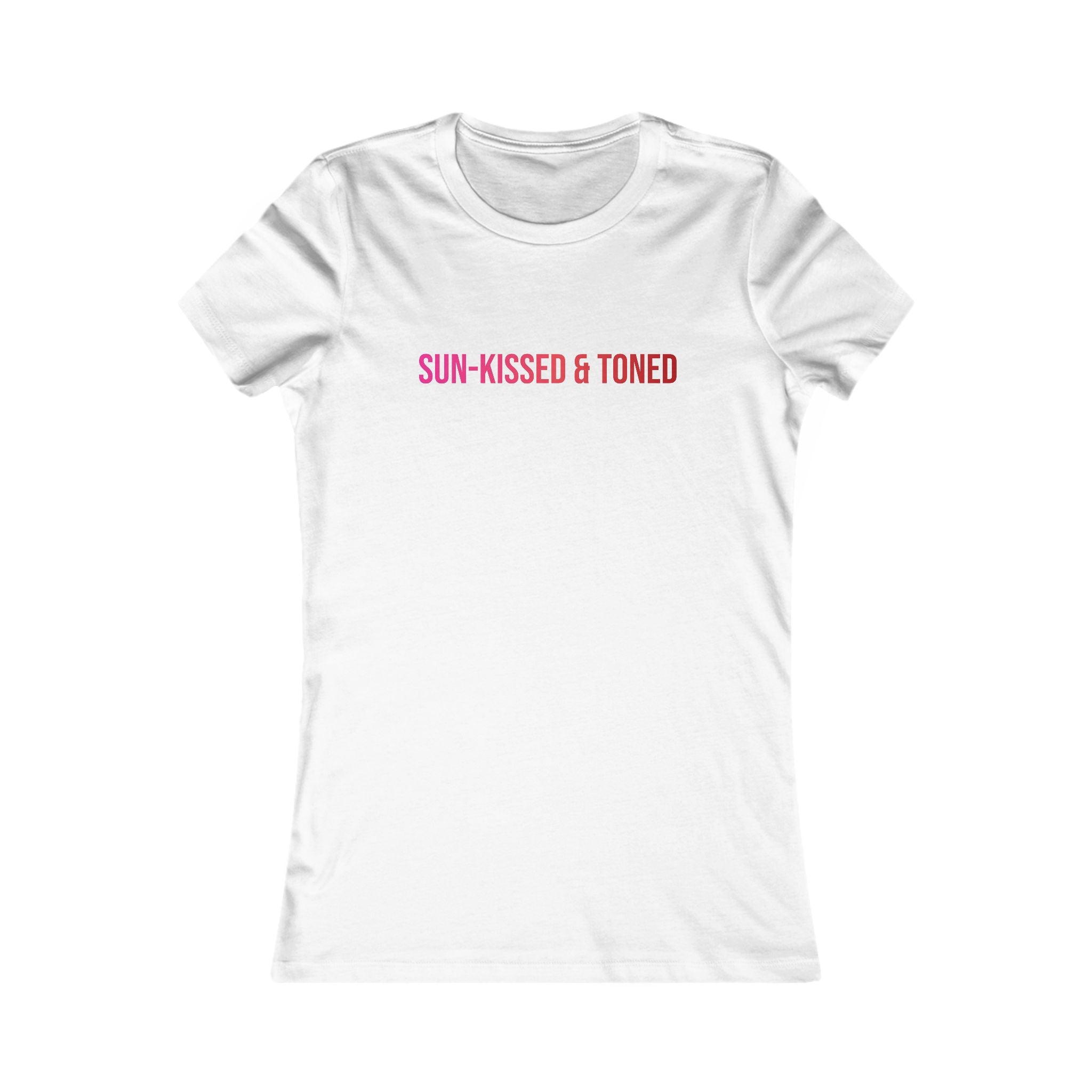 Sun-Kissed & Toned Women's Tee — Slim Fit Graphic Shirt