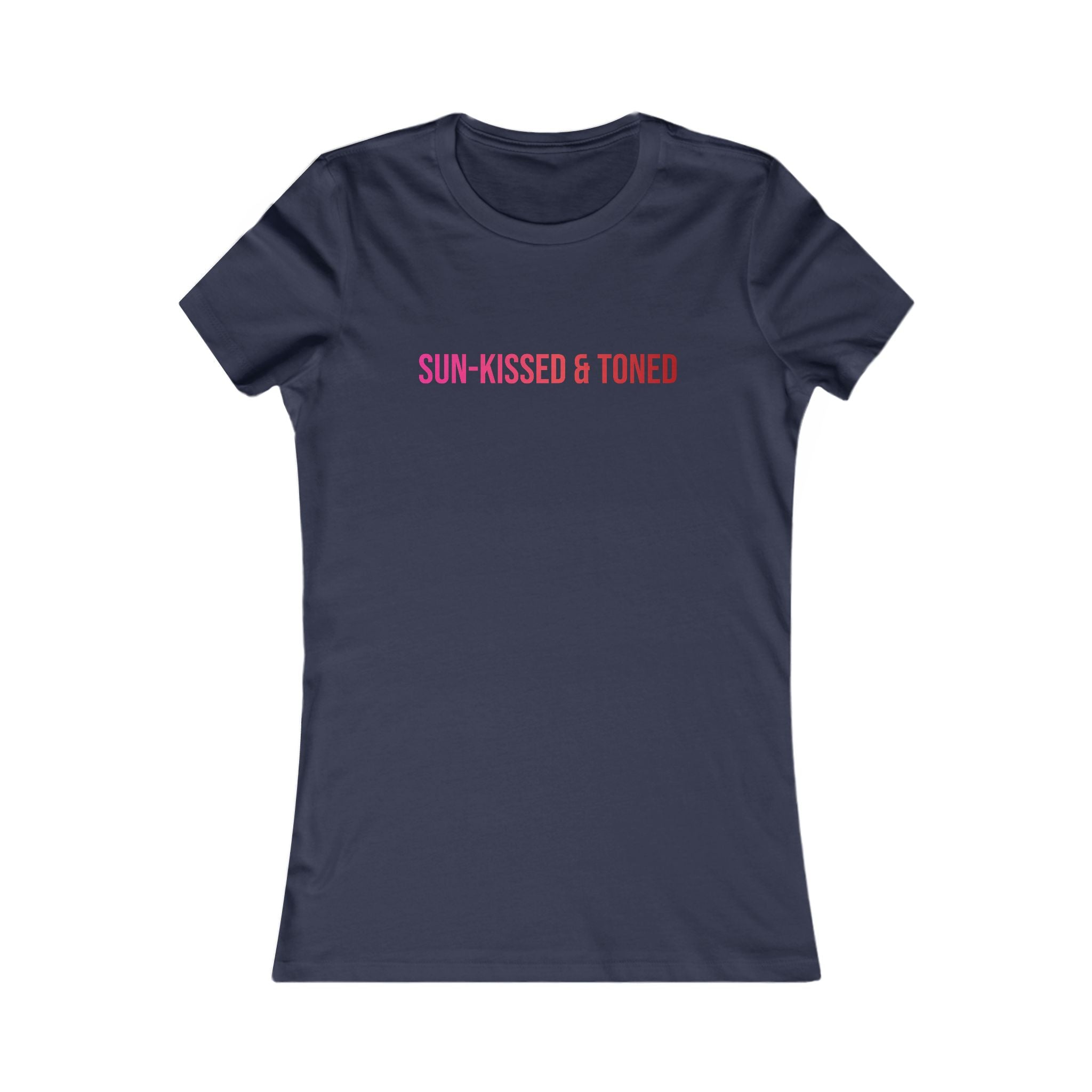 Sun-Kissed & Toned Women's Tee — Slim Fit Graphic Shirt