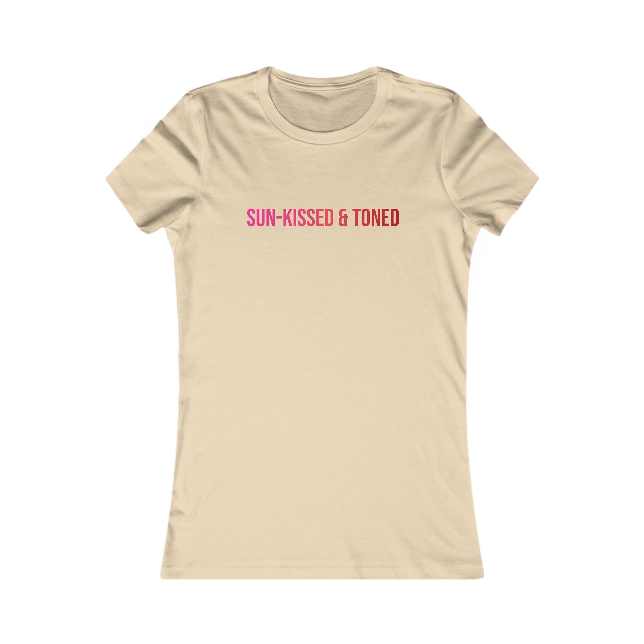 Sun-Kissed & Toned Women's Tee — Slim Fit Graphic Shirt