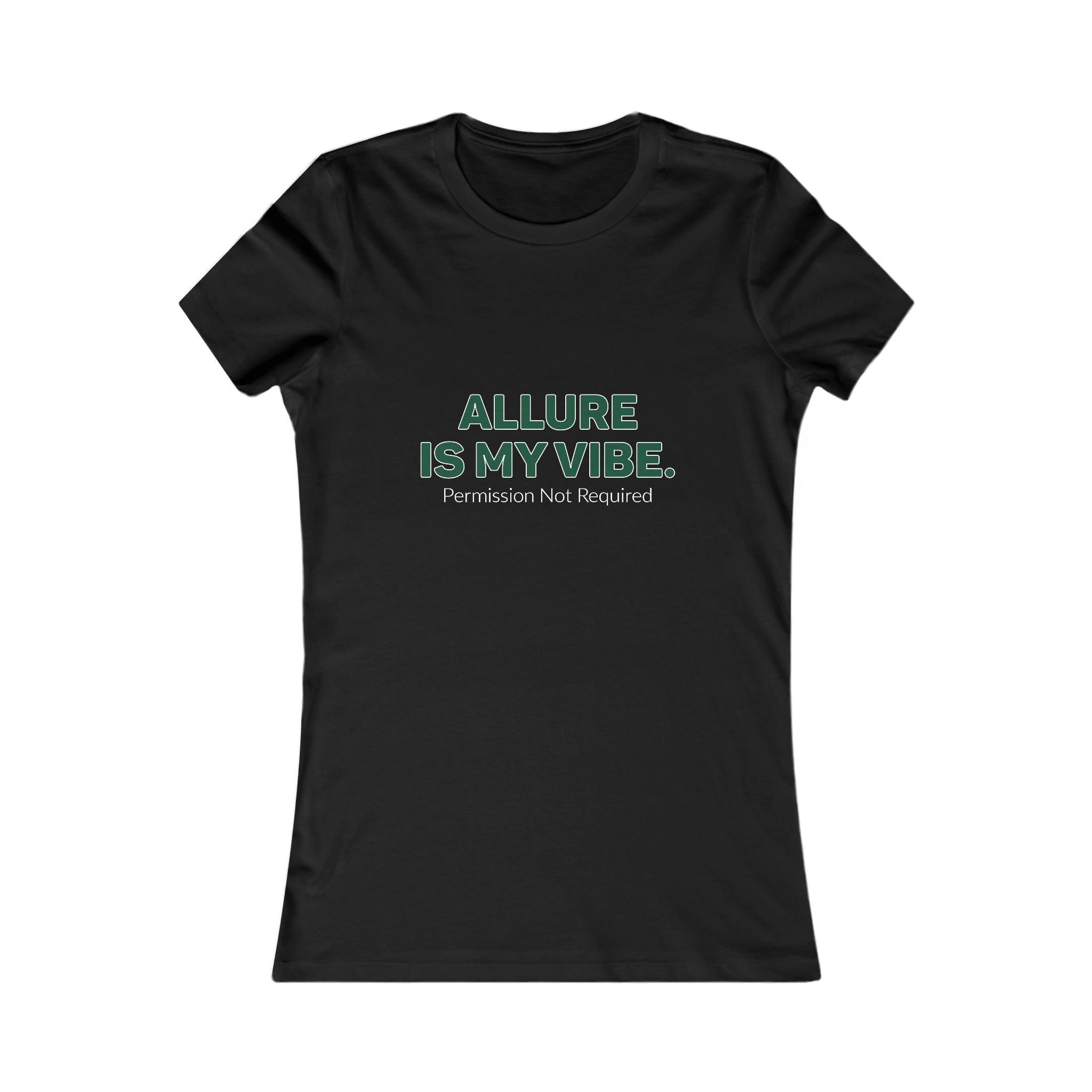 Allure Is My Vibe Women’s Tee — "Permission Not Required" Graphic Shirt