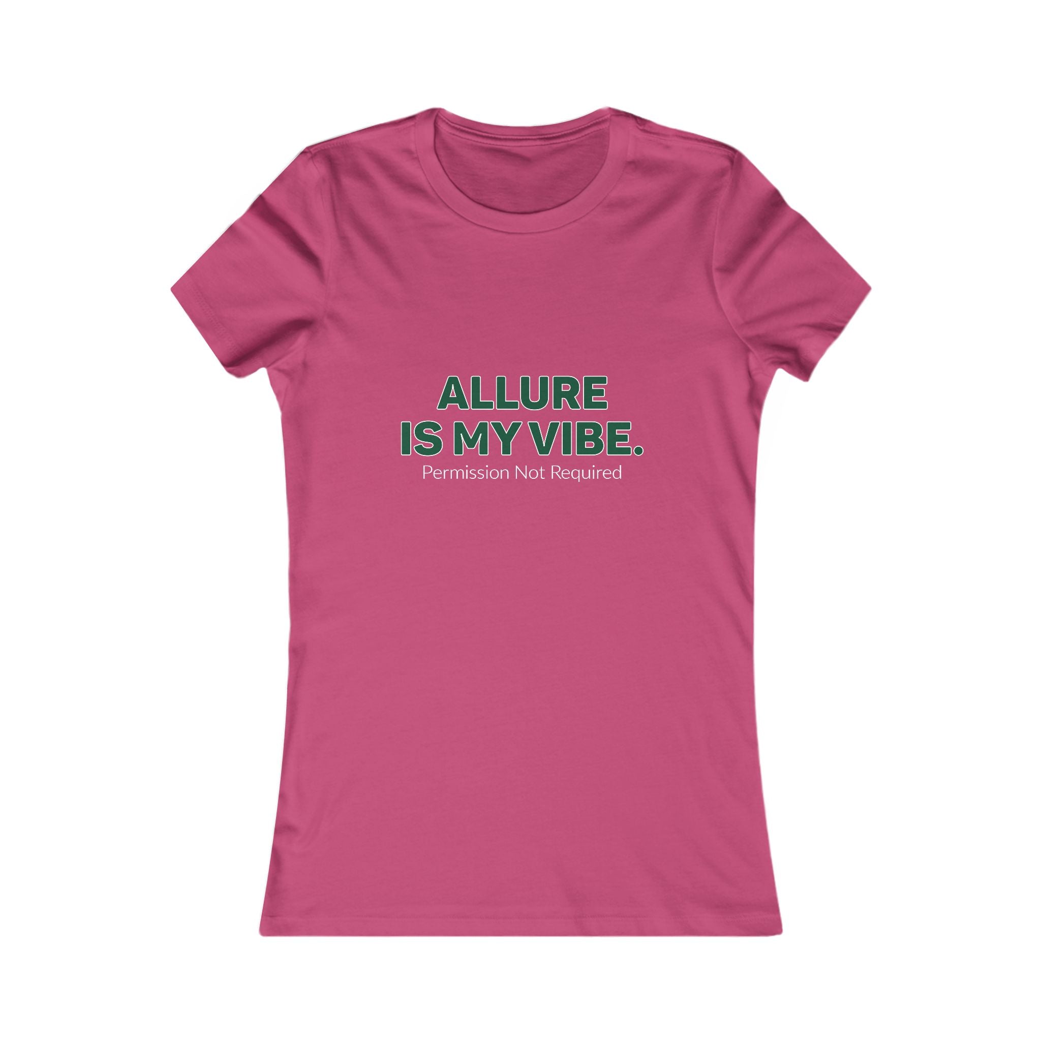 Allure Is My Vibe Women’s Tee — "Permission Not Required" Graphic Shirt