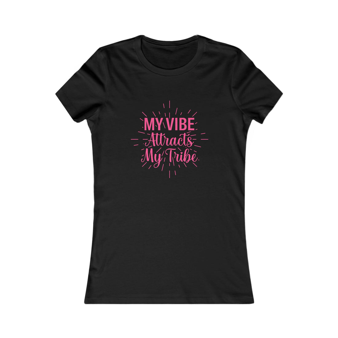 My Vibe Attracts My Tribe Women's Tee — Inspirational Graphic Shirt for Friends & Positivity