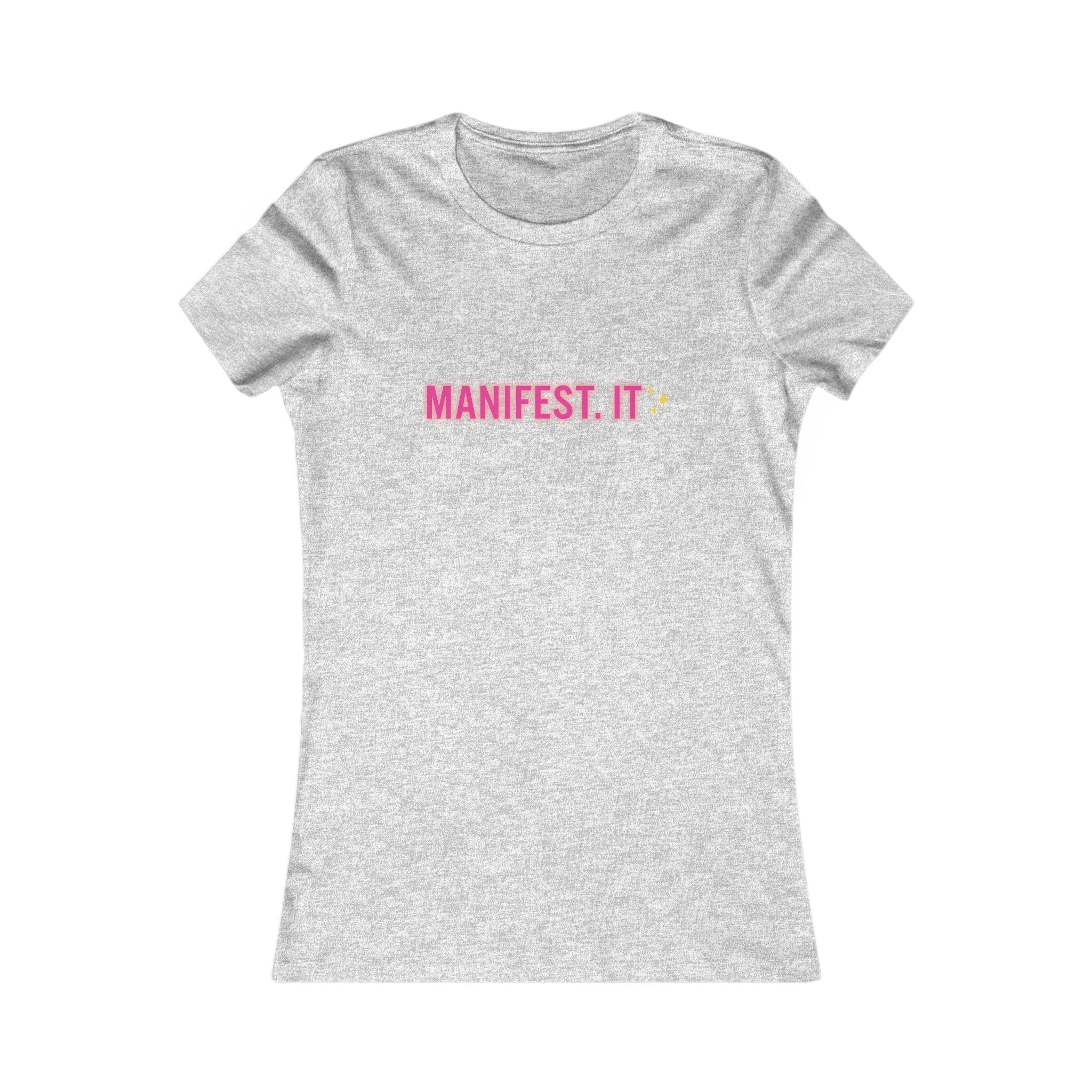 Manifest It Women’s Tee — Inspirational Graphic Shirt