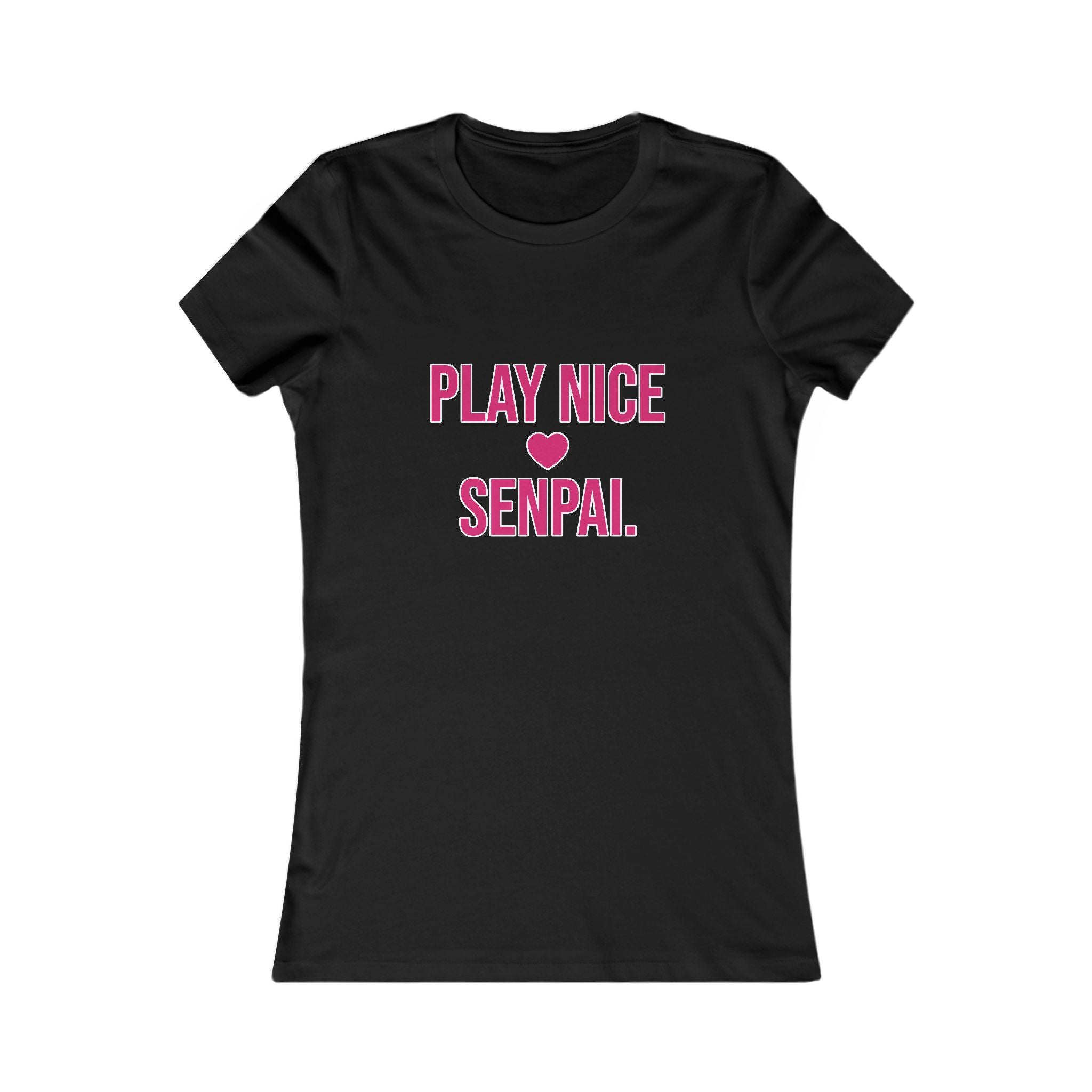 Play Nice Senpai Tee — Cute Anime-Inspired Women's Graphic T-Shirt