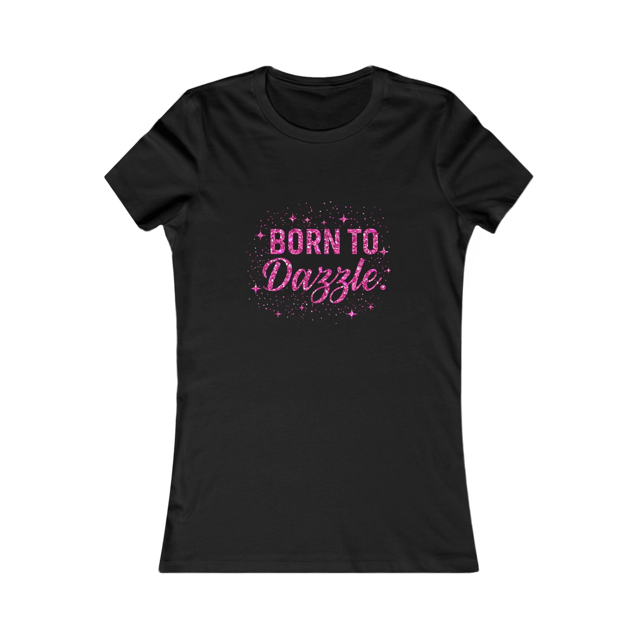 Born to Dazzle Women's Tee — Sparkle Graphic Shirt