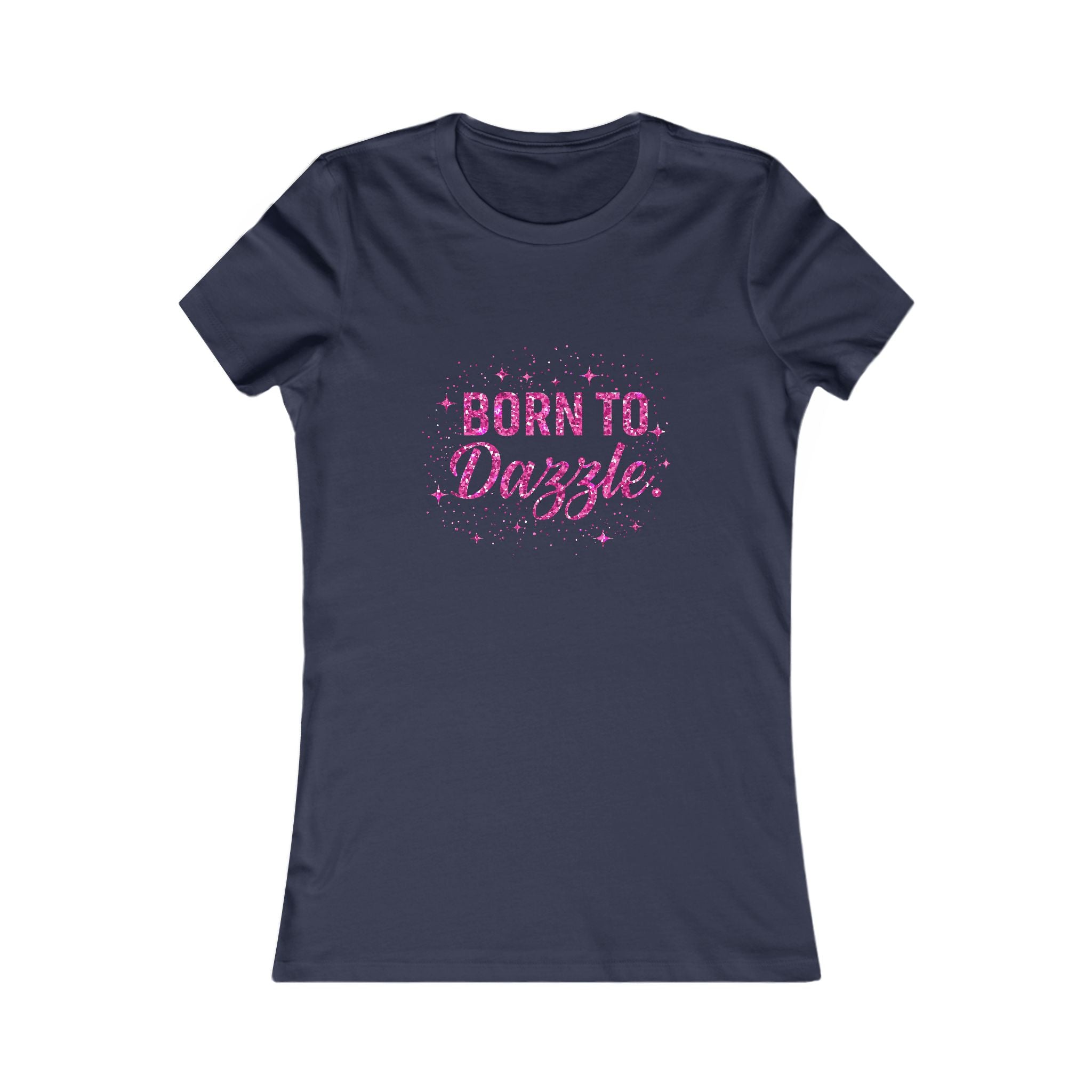 Born to Dazzle Women's Tee — Sparkle Graphic Shirt