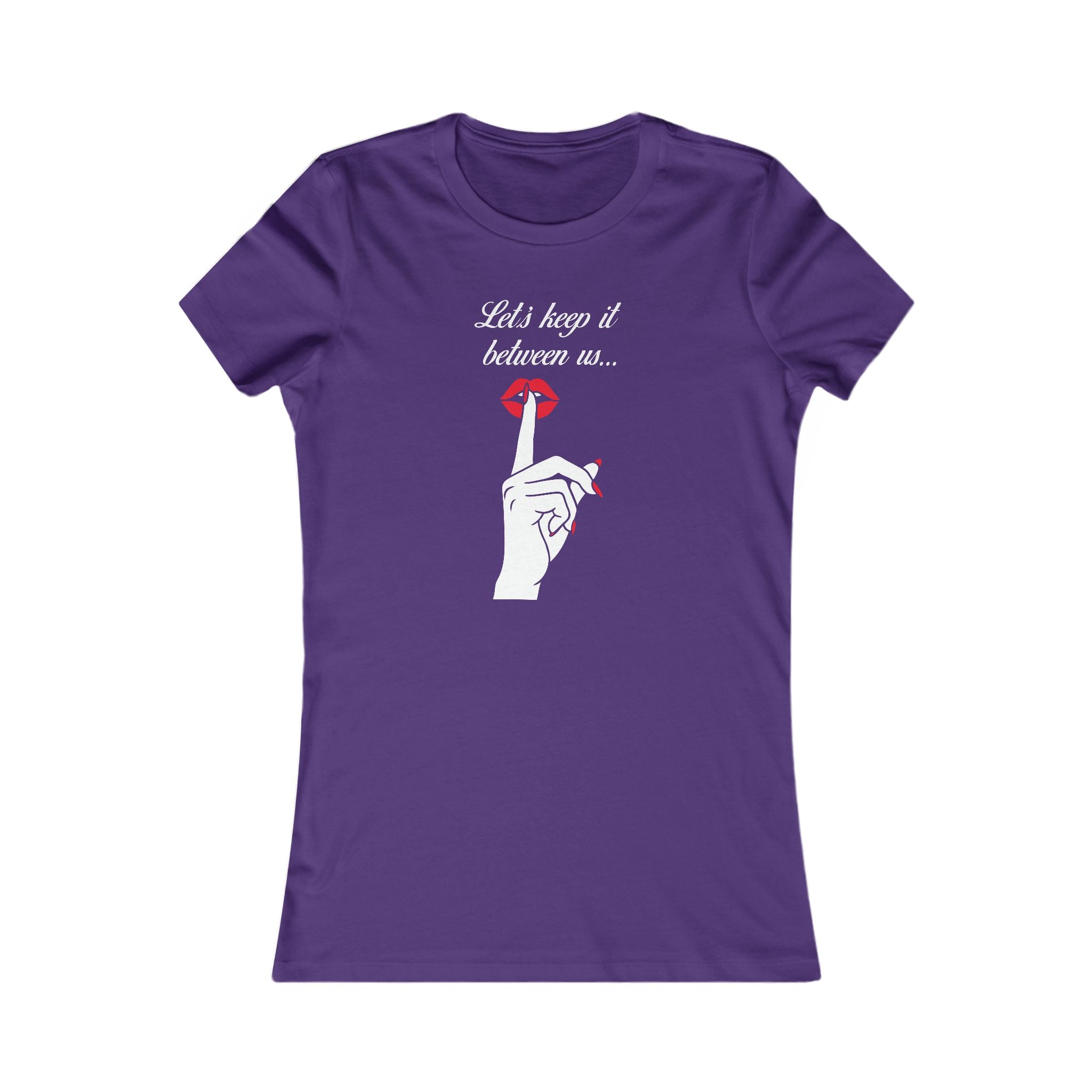 Women's Tee — "Let's Keep It Between Us" Secretive Finger-Shh Graphic Tee